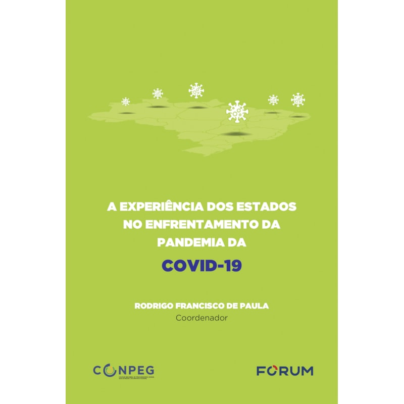 A experiência dos estados no enfrentamento da pandemia da covid-19