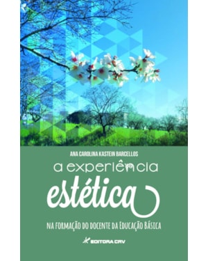 A EXPERIÊNCIA ESTÉTICA NA FORMAÇÃO DO DOCENTE DA EDUCAÇÃO BÁSICA