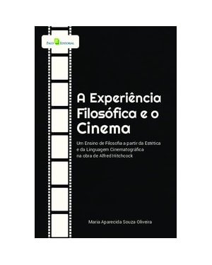 A experiência filosófica e o cinema: um ensino de filosofia a partir da estética e da linguagem cinematográfica na obra de Alfred Hitchcock