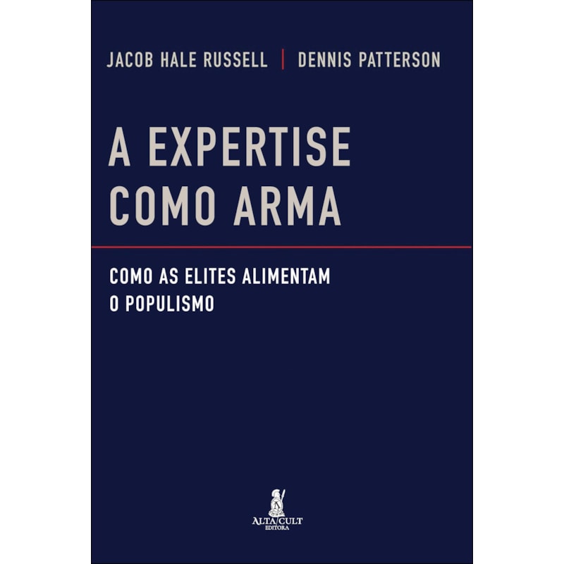 A expertise como arma: como as elites alimentam o populismo