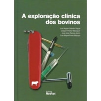 A EXPLORAÇÃO CLÍNICA DOS BOVINOS