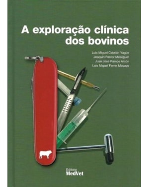 A EXPLORAÇÃO CLÍNICA DOS BOVINOS