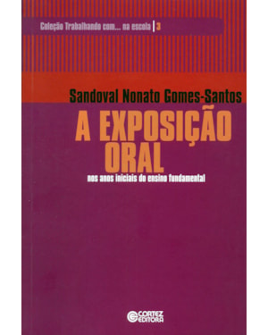 A EXPOSIÇÃO ORAL NOS ANOS INICIAIS DO ENSINO FUNDAMENTAL