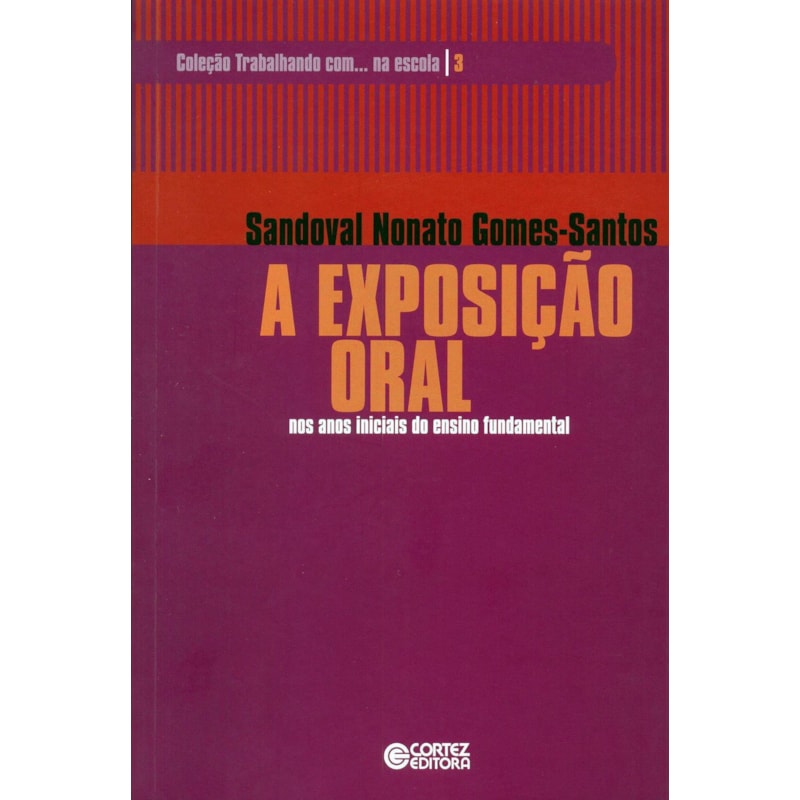 A EXPOSIÇÃO ORAL NOS ANOS INICIAIS DO ENSINO FUNDAMENTAL