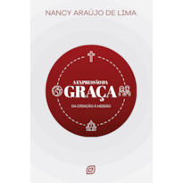 A expressão da graça: Da criação à missão