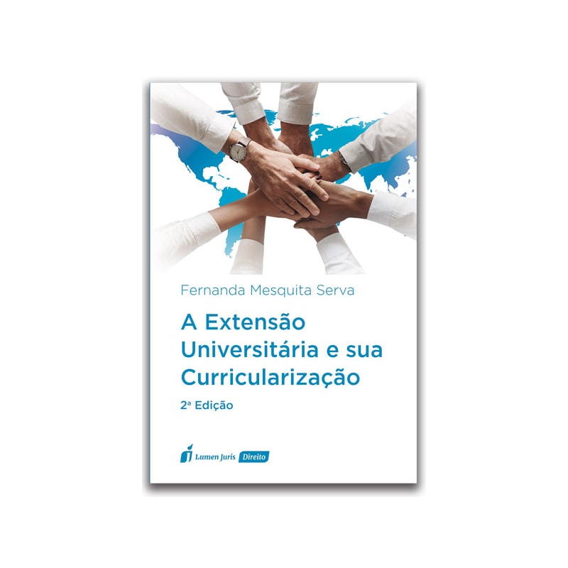 A EXTENSÃO UNIVERSITÁRIA E SUA CURRICULARIZAÇÃO