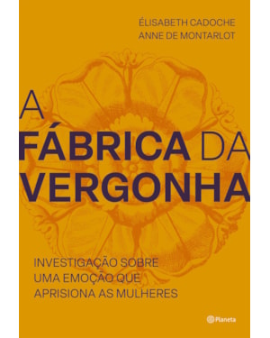 A FÁBRICA DA VERGONHA