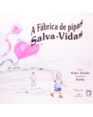 A FÁBRICA DE PIPAS SALVA-VIDAS