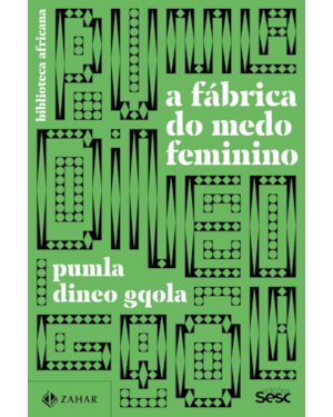 A FÁBRICA DO MEDO FEMININO: BIBLIOTECA AFRICANA
