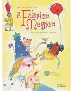 A FÁBRICA MÁGICA