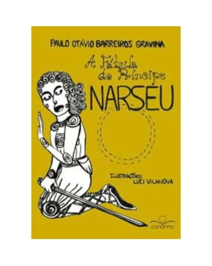 A FÁBULA DO PRÍNCIPE NARSEU