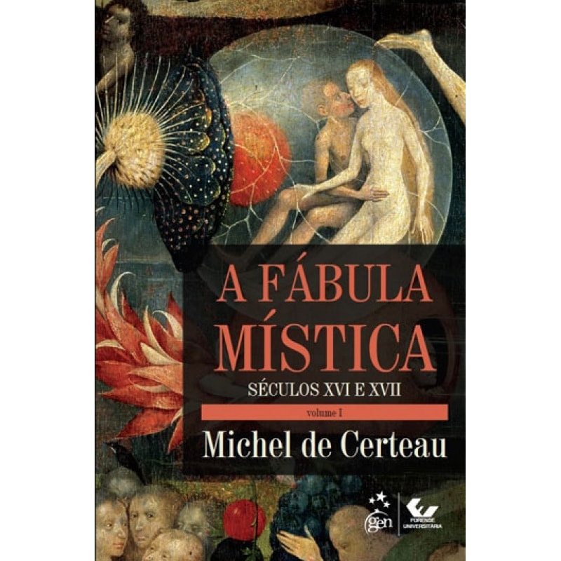 A FÁBULA MÍSTICA VOLUME I - SÉCULO XVI E XVII
