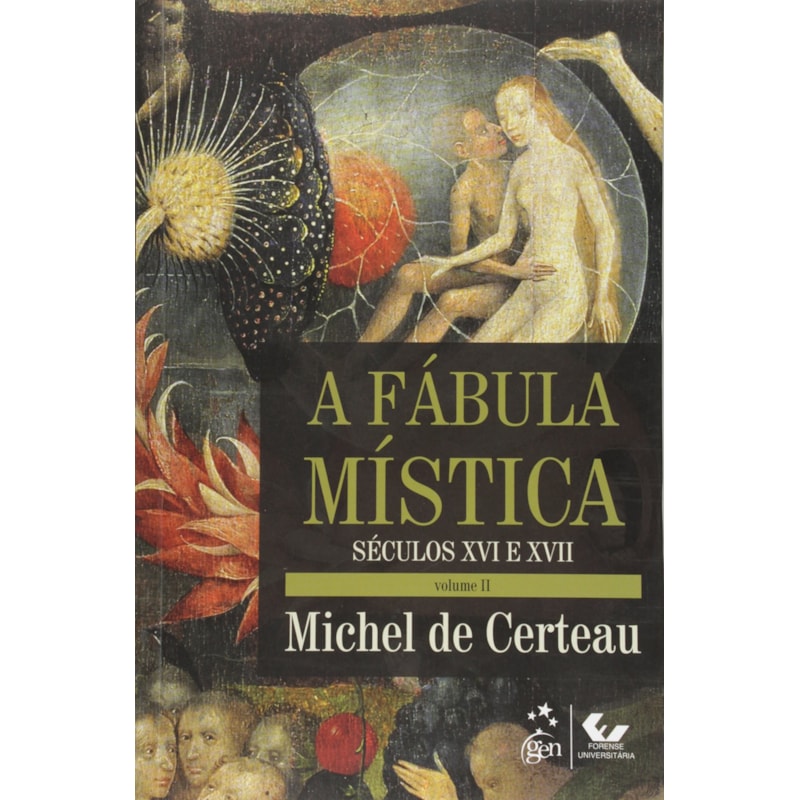 A FÁBULA MÍSTICA VOLUME II - SÉCULO XVI E XVII