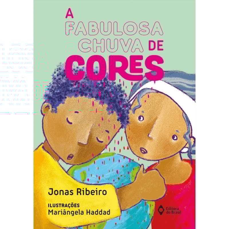A FABULOSA CHUVA DE CORES
