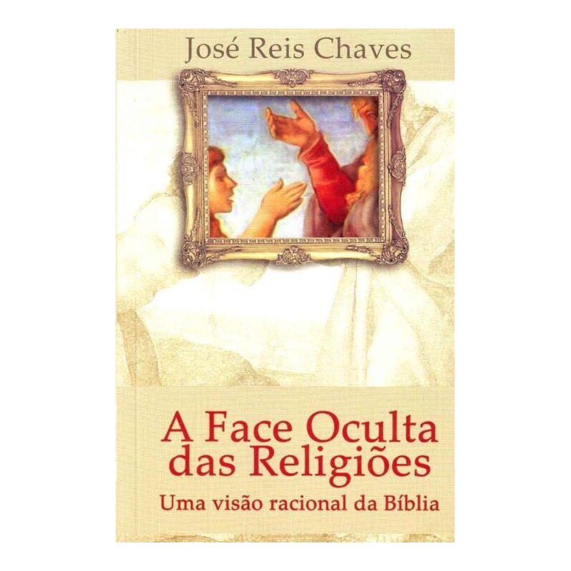 A FACE OCULTA DAS RELIGIÕES