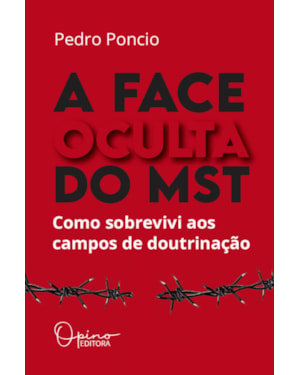 A FACE OCULTA DO MST