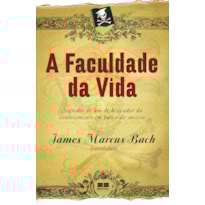 A FACULDADE DA VIDA