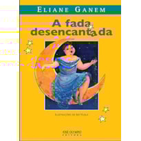 A FADA DESENCANTADA