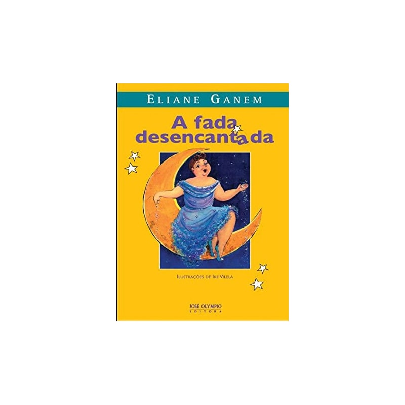 A FADA DESENCANTADA