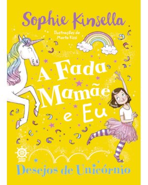 A FADA MAMÃE E EU: DESEJOS DE UNICÓRNIO (VOL. 3)