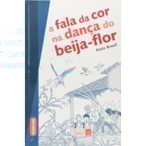 A FALA DA COR NA DANÇA DO BEIJA-FLOR