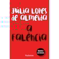 A FALÊNCIA - JÚLIA LOPES DE ALMEIDA