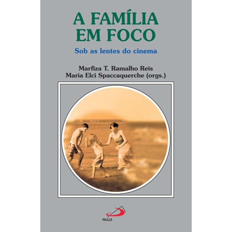 A família em foco: sob as lentes do cinema