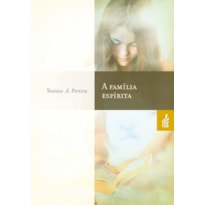 A FAMÍLIA ESPÍRITA