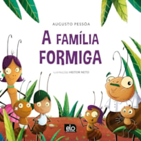 A FAMÍLIA FORMIGA