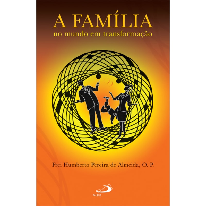 A família no mundo em transformação