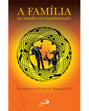 A família no mundo em transformação