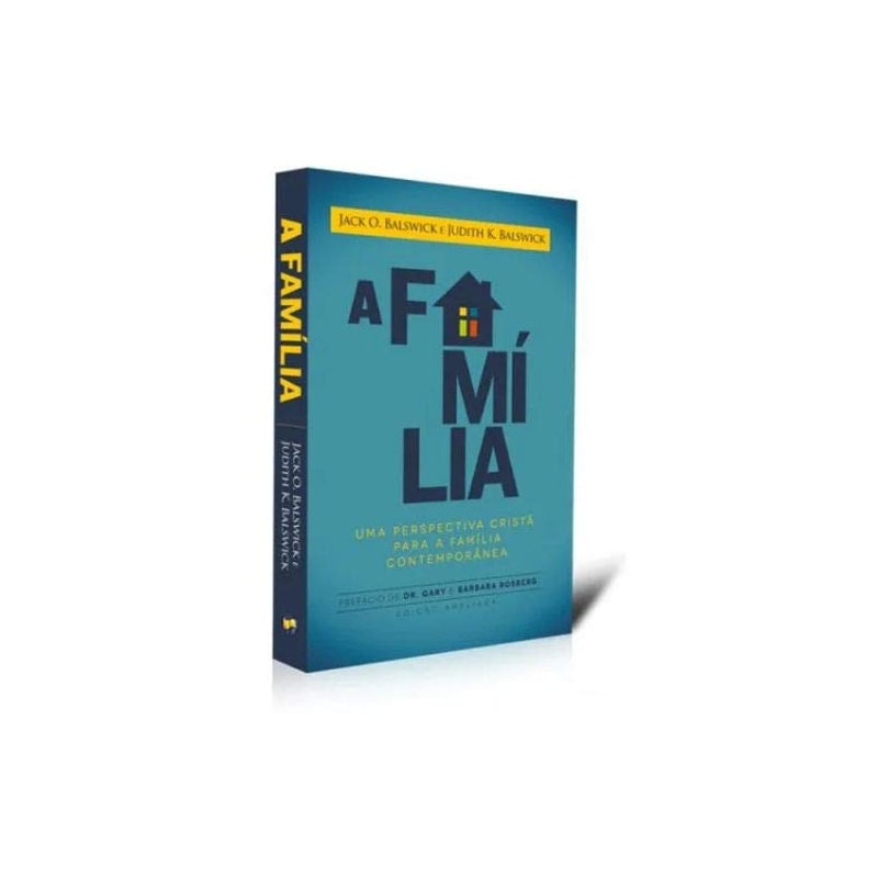 A FAMÍLIA - UMA PERSPECTIVA CRISTÃ PARA A FAMÍLIA CONTEMPORÂNEA