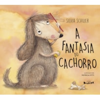 A FANTASIA DO CACHORRO - 1ª EDIÇÃO 2024 A FANTASIA DO CACHORRO - 1ª EDIÇÃO 2024