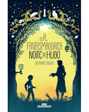 A FANTASMAGÓRICA NOITE DE HUGO