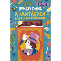 A FANTÁSTICA FÁBRICA DE CHOCOLATE (EDIÇÃO ESPECIAL)