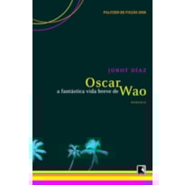 A FANTÁSTICA VIDA BREVE DE OSCAR WAO