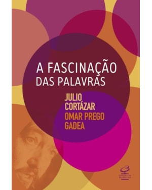 A FASCINAÇÃO DAS PALAVRAS