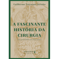 A fascinante história da cirurgia