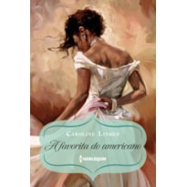 A FAVORITA DO AMERICANO (PROCURA-SE UM DUQUE - LIVRO 3)