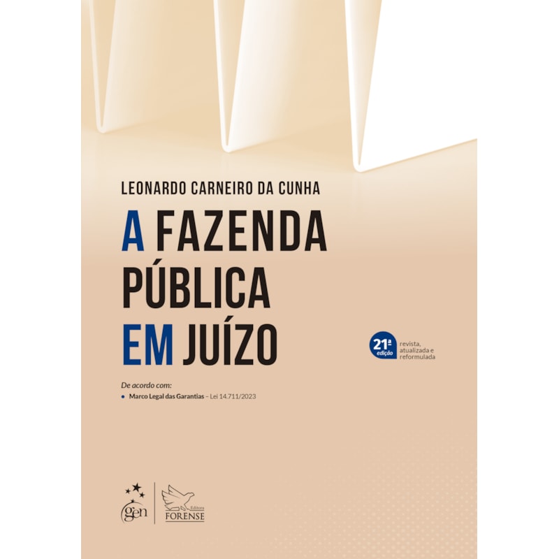 A FAZENDA PÚBLICA EM JUÍZO - 21ª EDIÇÃO 2024