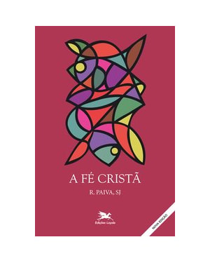 A FÉ CRISTÃ