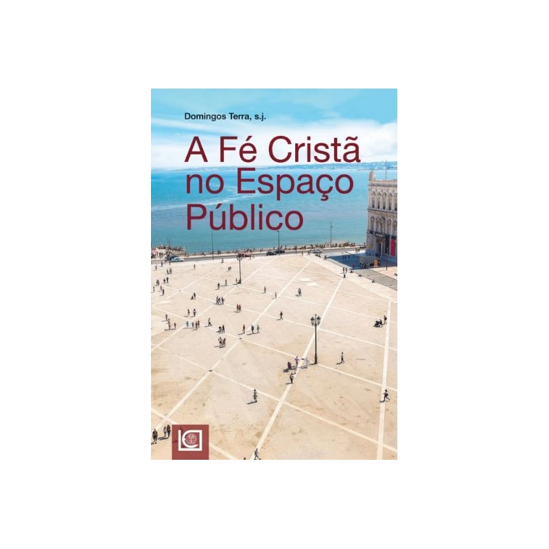 A FÉ CRISTÃ NO ESPAÇO PÚBLICO