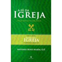 A FÉ DA IGREJA - 2ª EDIÇÃO