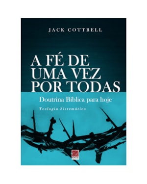 A FÉ DE UMA VEZ POR TODAS