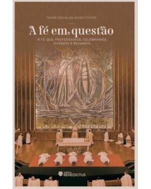 A FÉ EM QUESTÃO