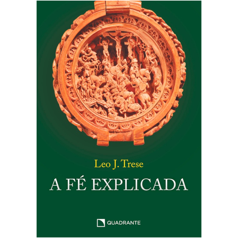 A FÉ EXPLICADA