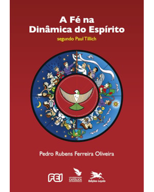 A FÉ NA DINÂMICA DO ESPÍRITO SEGUNDO PAUL TILLICH