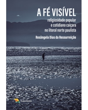 A FÉ VISÍVEL
