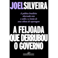 A FEIJOADA QUE DERRUBOU O GOVERNO