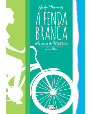 A FENDA BRANCA - AS CORES DE MADELEINE